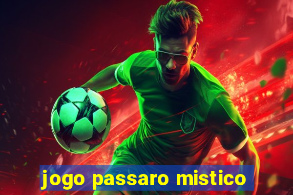 jogo passaro mistico